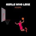 Logo of the podcast Girls Who Like Hoops Podcast Girls Who Like Hoops