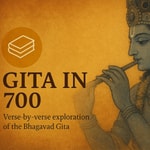 Logo of the podcast Gita in 700 Podcast Gita in 700