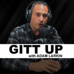 Gitt Up with Adam Larkin Podcast Gitt Up with Adam Larkin
