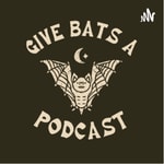 Logo of the podcast Give Bats A Podcast Podcast Give Bats A Podcast