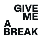 Logo of the podcast Give me a break Podcast Give me a break