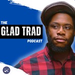 Glad Trad Podcast Podcast Glad Trad Podcast