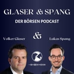 Logo of the podcast Glaser und Spang - der Börsen Podcast für Börse und Aktien mit Fokus auf Deutschland Podcast Glaser und Spang - der Börsen Podcast für Börse und Aktien mit Fokus auf Deutschland