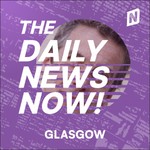 Logo of the podcast Glasgow News Today | 2 Min News | The Daily News Now! Podcast Glasgow News Today | 2 Min News | The Daily News Now!