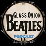 Logo of the podcast Glass Onion Beatles Podcast Podcast Glass Onion Beatles Podcast