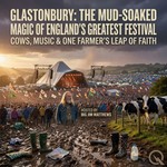 Logo of the podcast Glastonbury: The Mud-Soaked Magic of England's Greatest Festival Podcast Glastonbury: The Mud-Soaked Magic of England's Greatest Festival