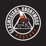 Logo of the podcast Glaswegians Anonymous Podcast Glaswegians Anonymous
