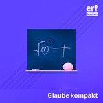 Logo of the podcast Glaube kompakt - christliche Spiritualität erforschen, verstehen, leben Podcast Glaube kompakt - christliche Spiritualität erforschen, verstehen, leben