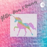 Logo of the podcast Glitter, Horns and Unicorns Podcast Glitter, Horns and Unicorns