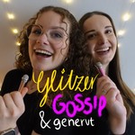 Logo of the podcast Glitzer, Gossip und Genervt Podcast Glitzer, Gossip und Genervt