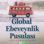 Logo of the podcast Global Ebeveynlik Pusulası Podcast Global Ebeveynlik Pusulası