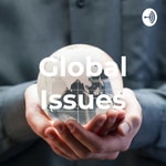 Logo of the podcast Global Issues Podcast Global Issues