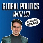 Logo of the podcast Global Politics with Leo Podcast Global Politics with Leo