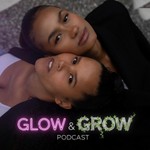 Logo of the podcast Glow & Grow Podcast Glow & Grow