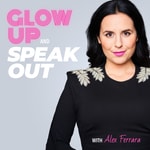 Glow Up And Speak Out