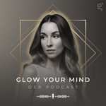 Logo of the podcast GLOW YOUR MIND Podcast GLOW YOUR MIND