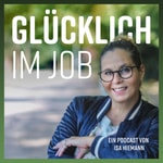Podcast Glücklich im Job