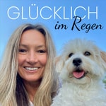 Logo of the podcast Glücklich im Regen Podcast Glücklich im Regen