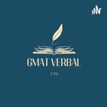Podcast GMAT VERBAL TIPS