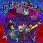 Logo of the podcast Go Home, You’re Drunk! Podcast Go Home, You’re Drunk!