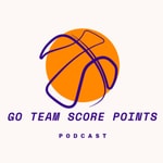Logo of the podcast Go Team Score Points Podcast Go Team Score Points
