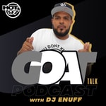 Logo of the podcast GOAT Talk with DJ Enuff Podcast GOAT Talk with DJ Enuff