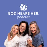 God Hears Her Podcast Podcast God Hears Her Podcast