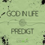 Logo of the podcast God in Life – Predigt der Woche Podcast God in Life – Predigt der Woche