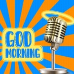 Logo of the podcast God Morning Podcast God Morning