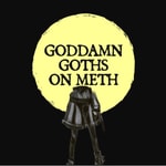 Logo of the podcast GODDAMN GOTHS ON METH Podcast GODDAMN GOTHS ON METH