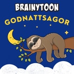 Logo of the podcast Godnattsagor för barn med Brainytoon Podcast Godnattsagor för barn med Brainytoon