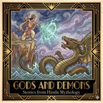 Logo of the podcast Gods and Demons - Stories from Hindu Mythology Podcast Gods and Demons - Stories from Hindu Mythology