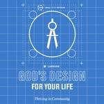God's Design Bible Study Series Podcast God's Design Bible Study Series