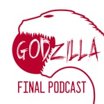 Logo of the podcast Godzilla Final Podcast Podcast Godzilla Final Podcast