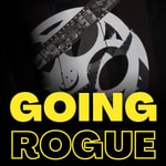 Logo of the podcast Going Rogue Logo of the podcast Going Rogue
