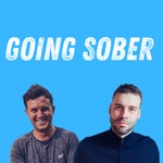 Logo of the podcast Going Sober Podcast Going Sober
