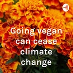 Podcast Going vegan can cease climate change
