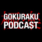 Logo of the podcast Gokuraku Podcast Podcast Gokuraku Podcast