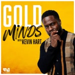 Logo of the podcast Gold Minds with Kevin Hart