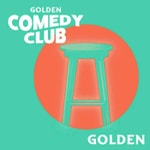 Logo of the podcast Golden Comedy Club Podcast Golden Comedy Club