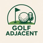 Logo of the podcast Golf Adjacent Podcast Golf Adjacent