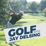 Logo of the podcast Golf with Jay Delsing Podcast Golf with Jay Delsing