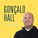 Logo of the podcast Gonçalo Hall Podcast Podcast Gonçalo Hall Podcast