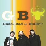 Logo of the podcast Good, Bad, or Bull$#*! Podcast Good, Bad, or Bull$#*!