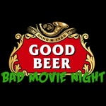 Logo of the podcast Good Beer Bad Movie Night Podcast Good Beer Bad Movie Night