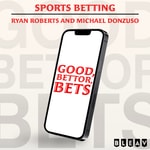 Logo of the podcast Good, Bettor, Bets Podcast Good, Bettor, Bets