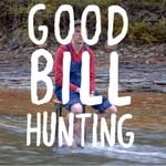 Podcast Good Bill Hunting