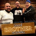 Logo of the podcast Good Brother Morning Podcast Good Brother Morning