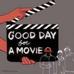 Good Day for a Movie Podcast Podcast Good Day for a Movie Podcast