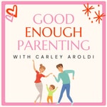 Logo of the podcast Good Enough Parenting Podcast Good Enough Parenting